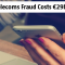 Europol: Telecoms Fraud Costs &euro;29bn Annually