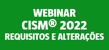 CISM® 2022 – Requisitos e Alterações